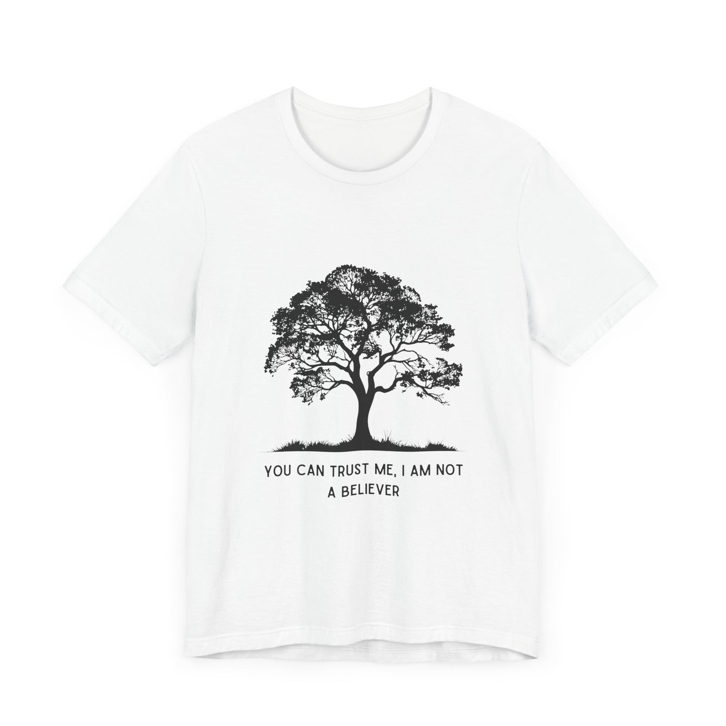 You Can Trust Me – Old Tree Version - T-Shirt