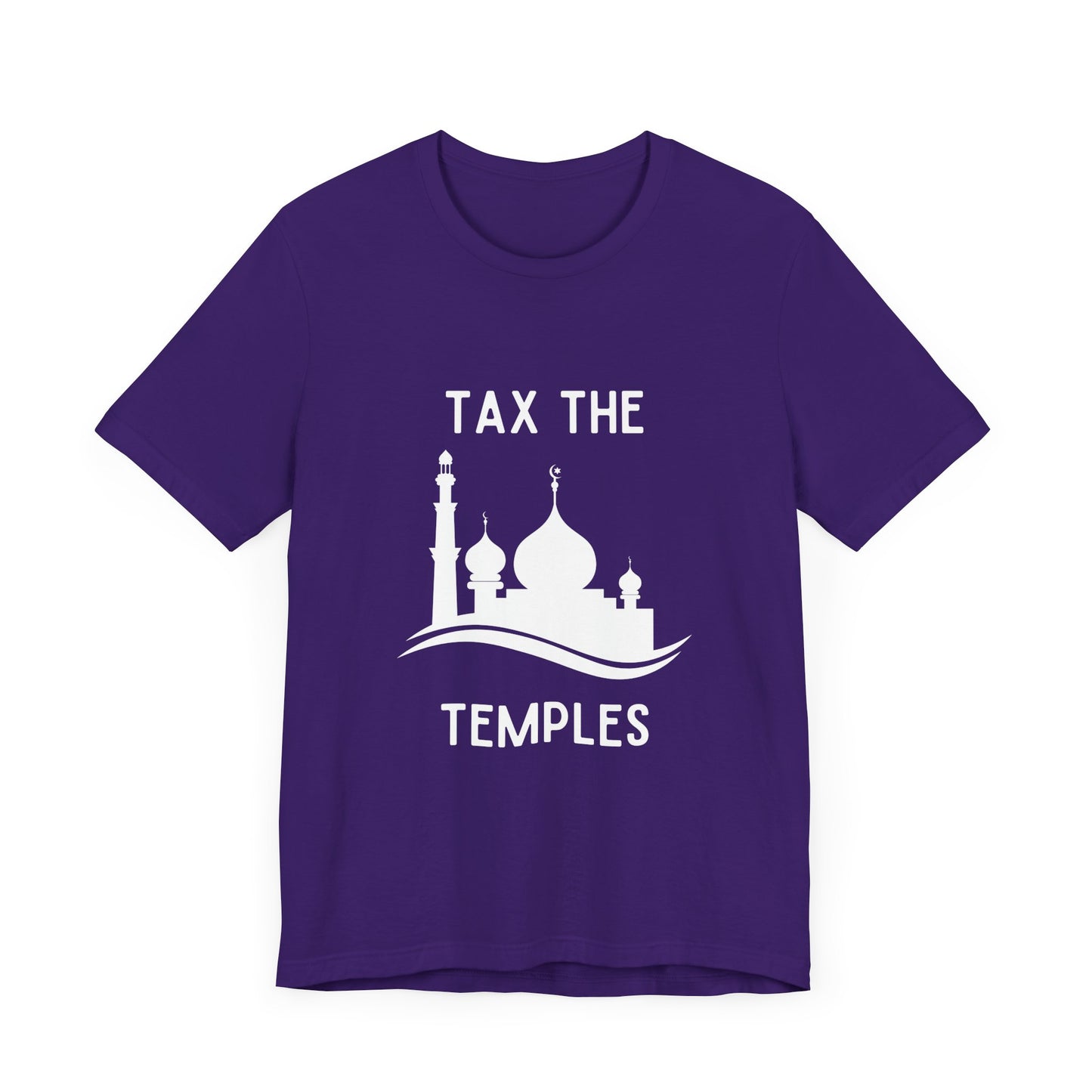 Tax The Temples - T-Shirt