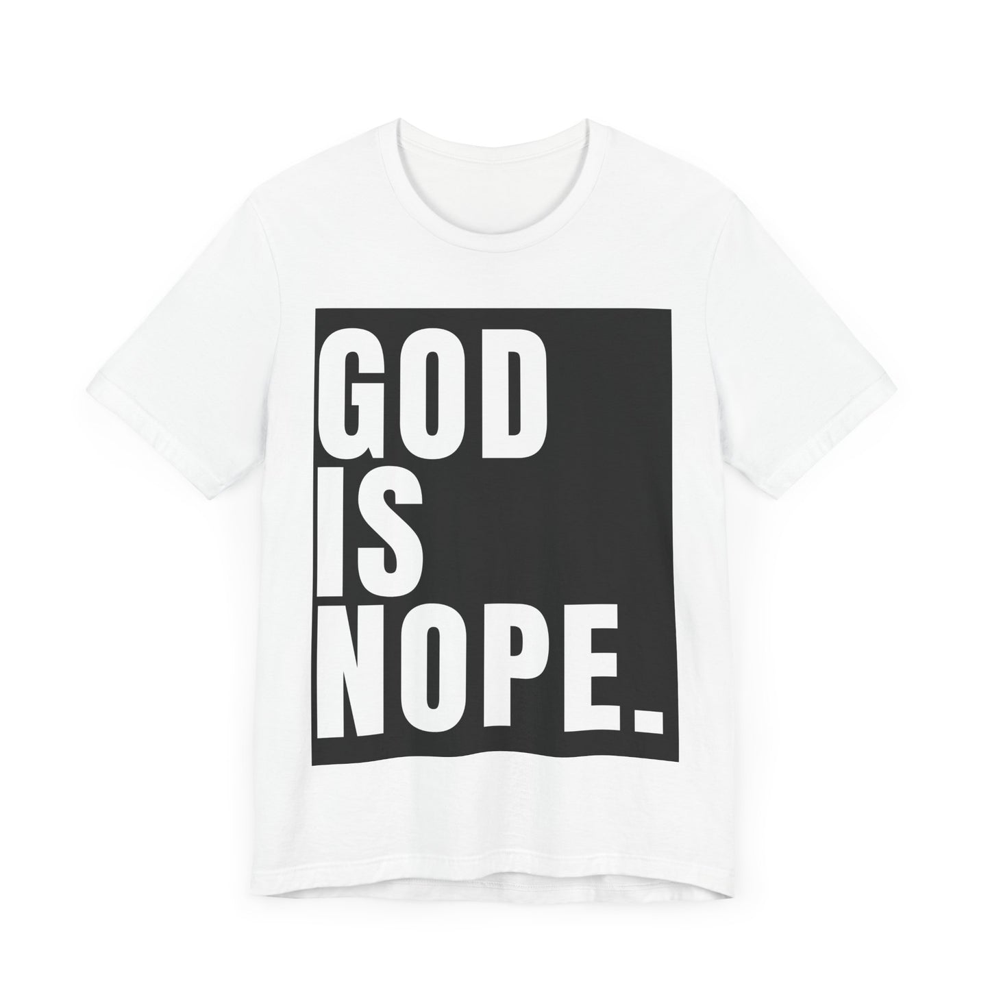 God Is Nope T-Shirt