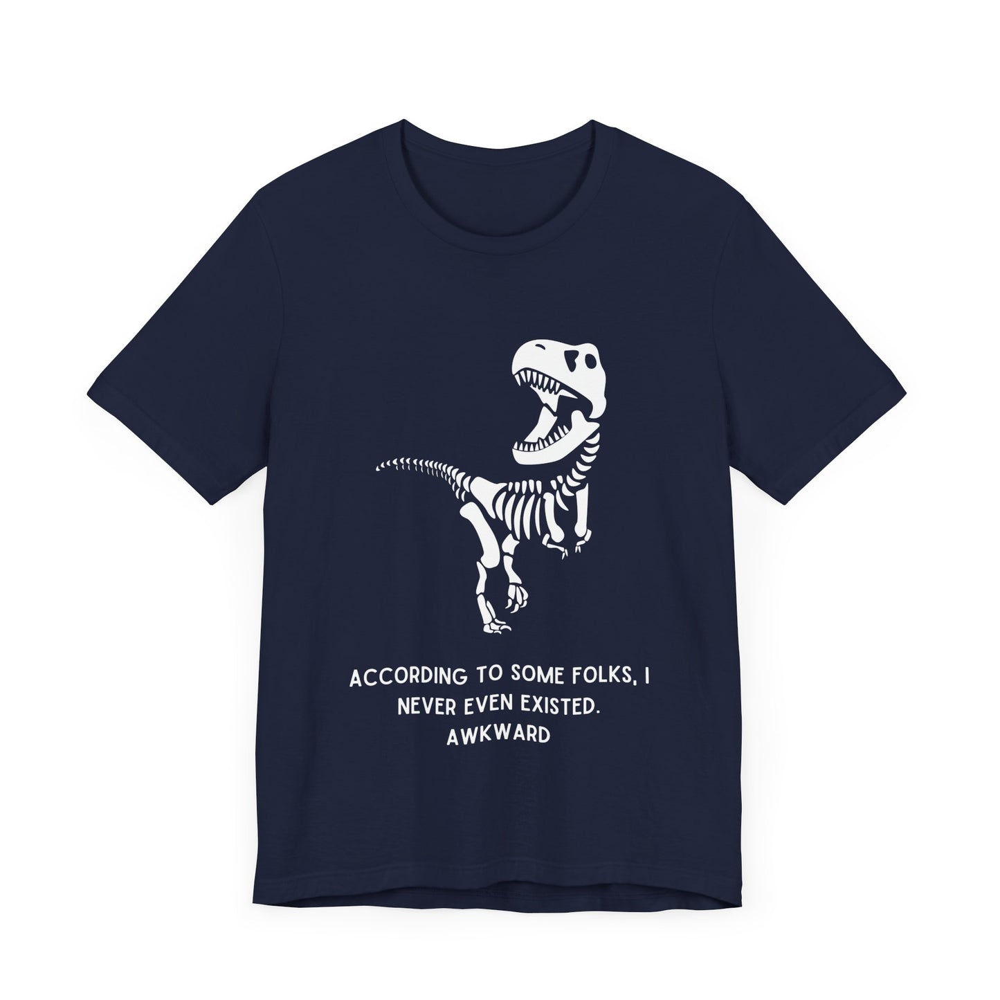 Never Existed - Awkward - T-Shirt