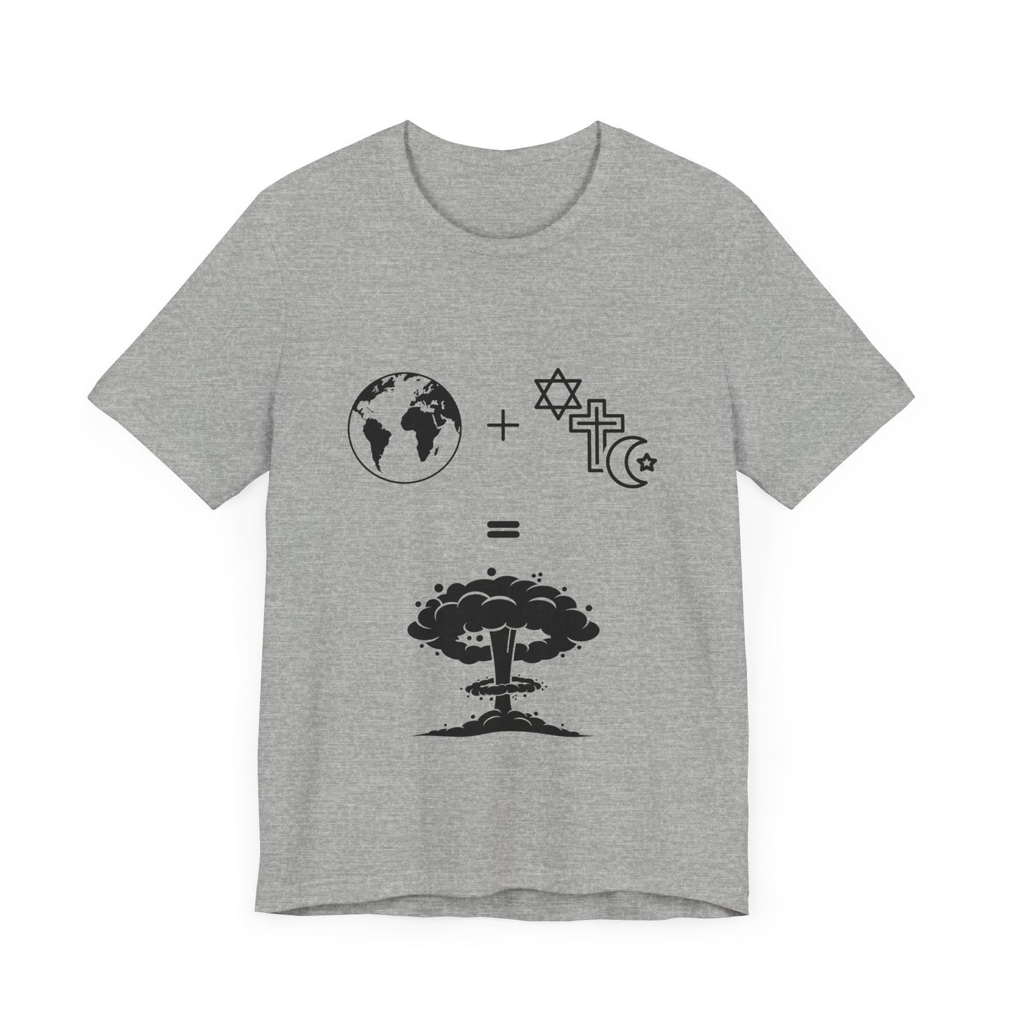 The Explosive Equation: World + Faith = Destruction - T-Shirt