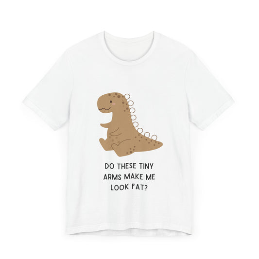 Tiny Arms T-Shirt