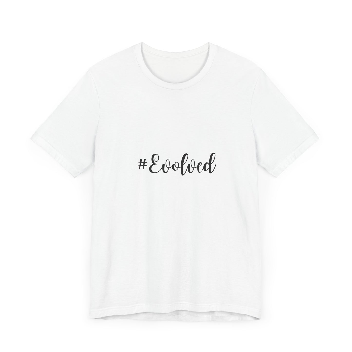 #Evolved - T-Shirt