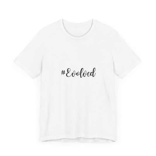 #Evolved - T-Shirt