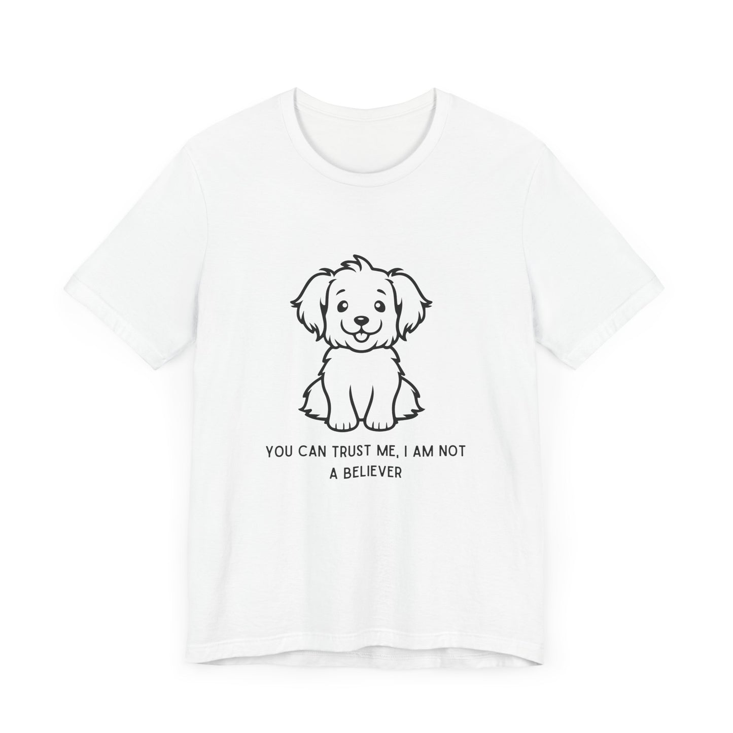 You Can Trust Me – Cute Puppy Version - T-Shirt