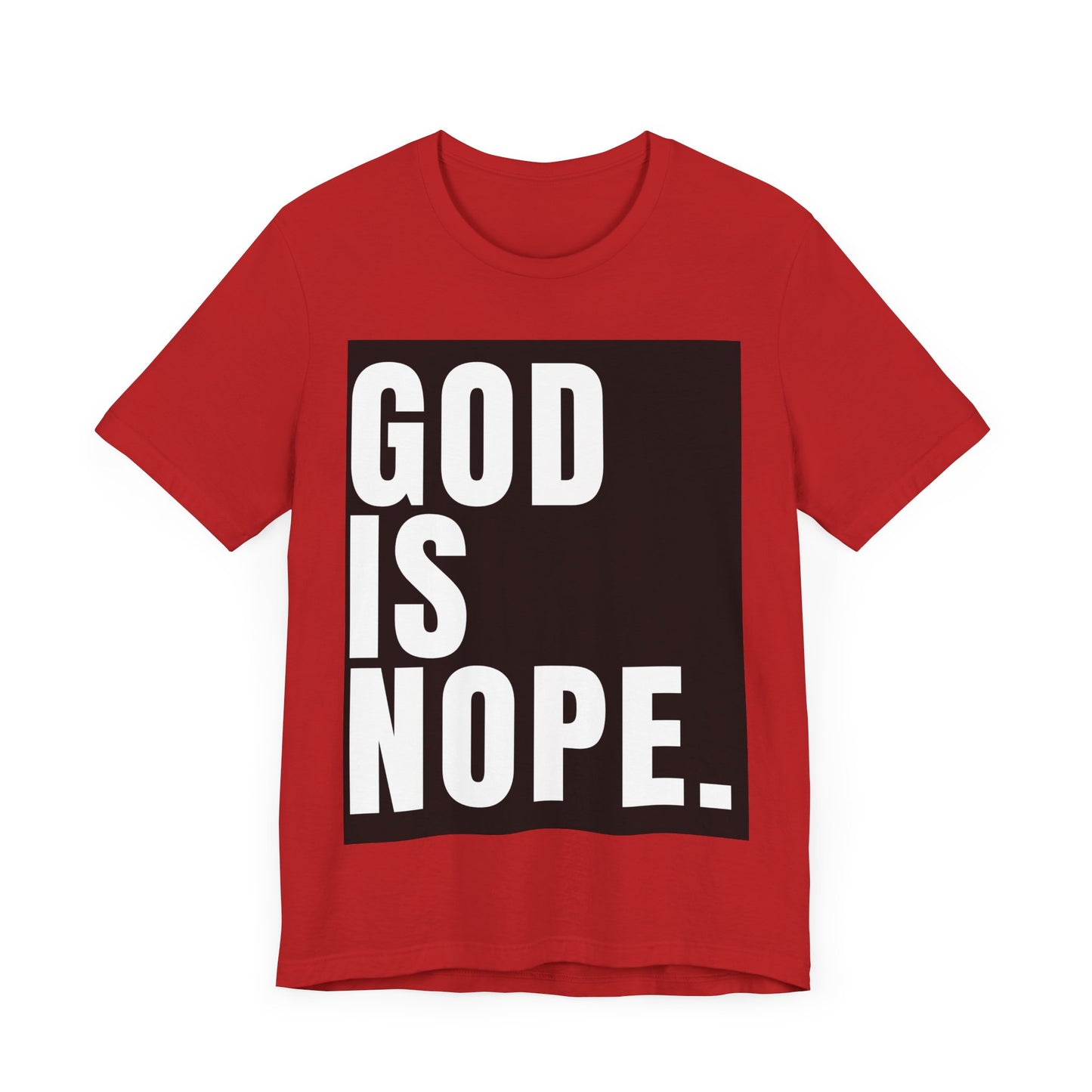 God Is Nope T-Shirt