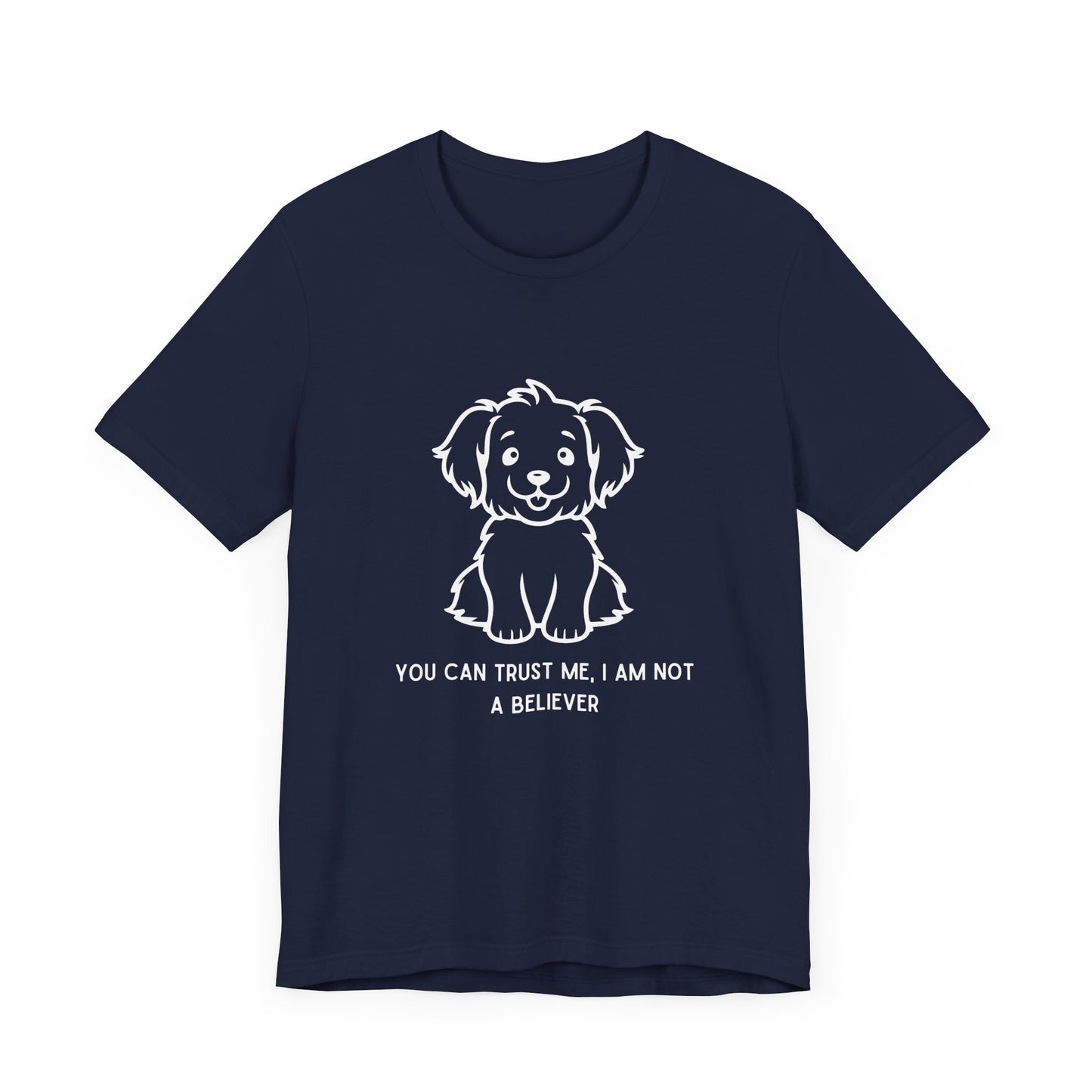 You Can Trust Me – Cute Puppy Version - T-Shirt