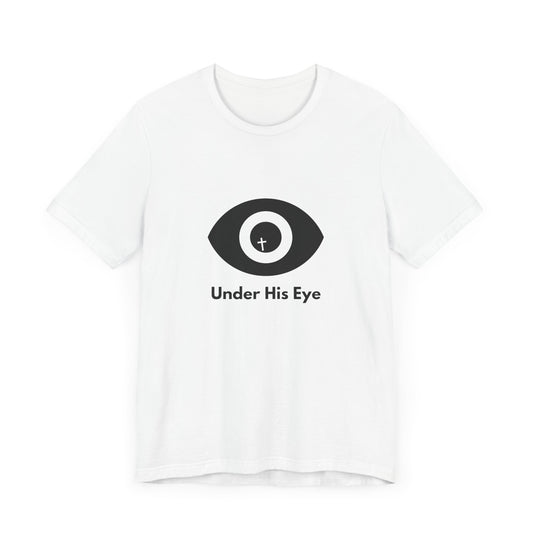 Under His Eye - T-Shirt