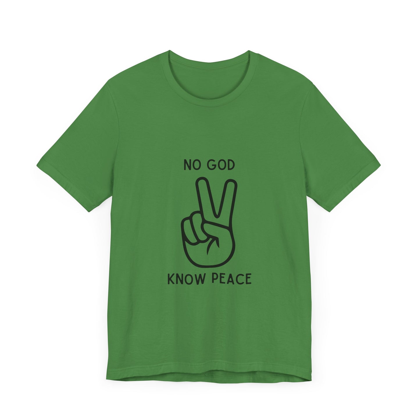 No God, Know Peace - Victory Peace Symbol - T-Shirt