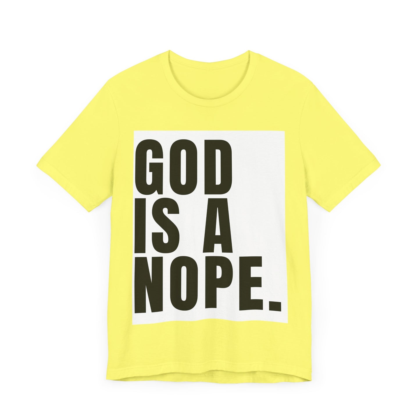 God Is A Nope T-Shirt