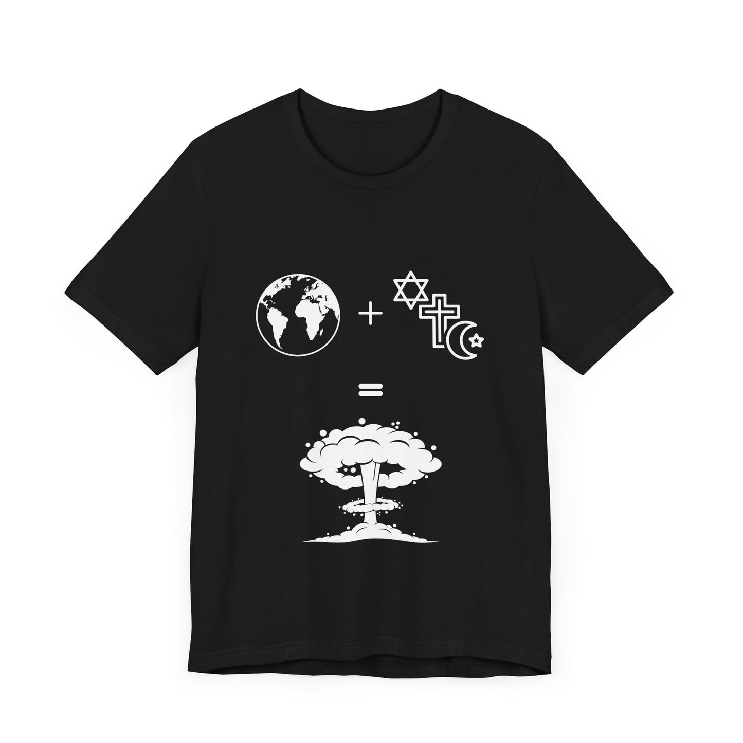 The Explosive Equation: World + Faith = Destruction - T-Shirt