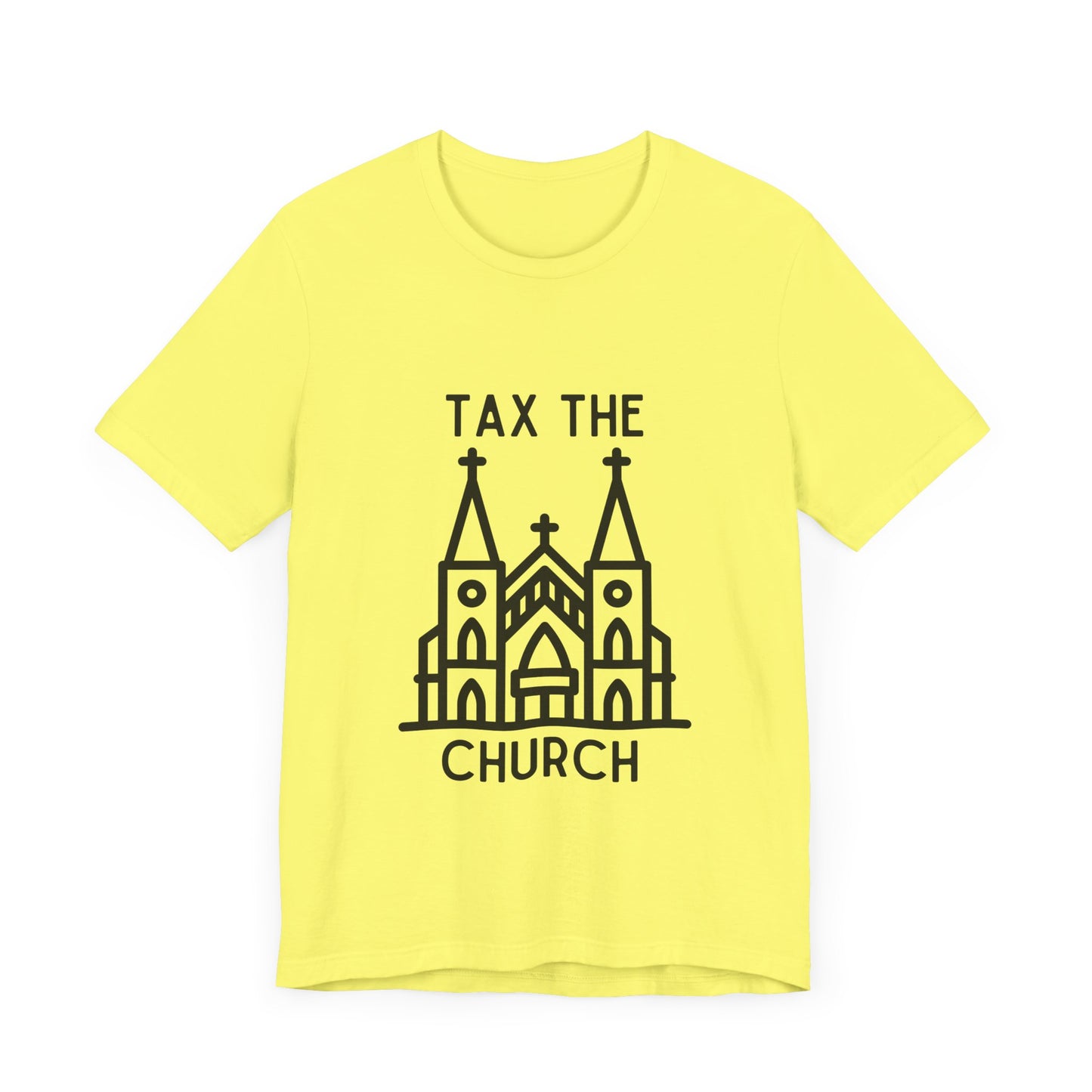 Tax The Church - T-Shirt