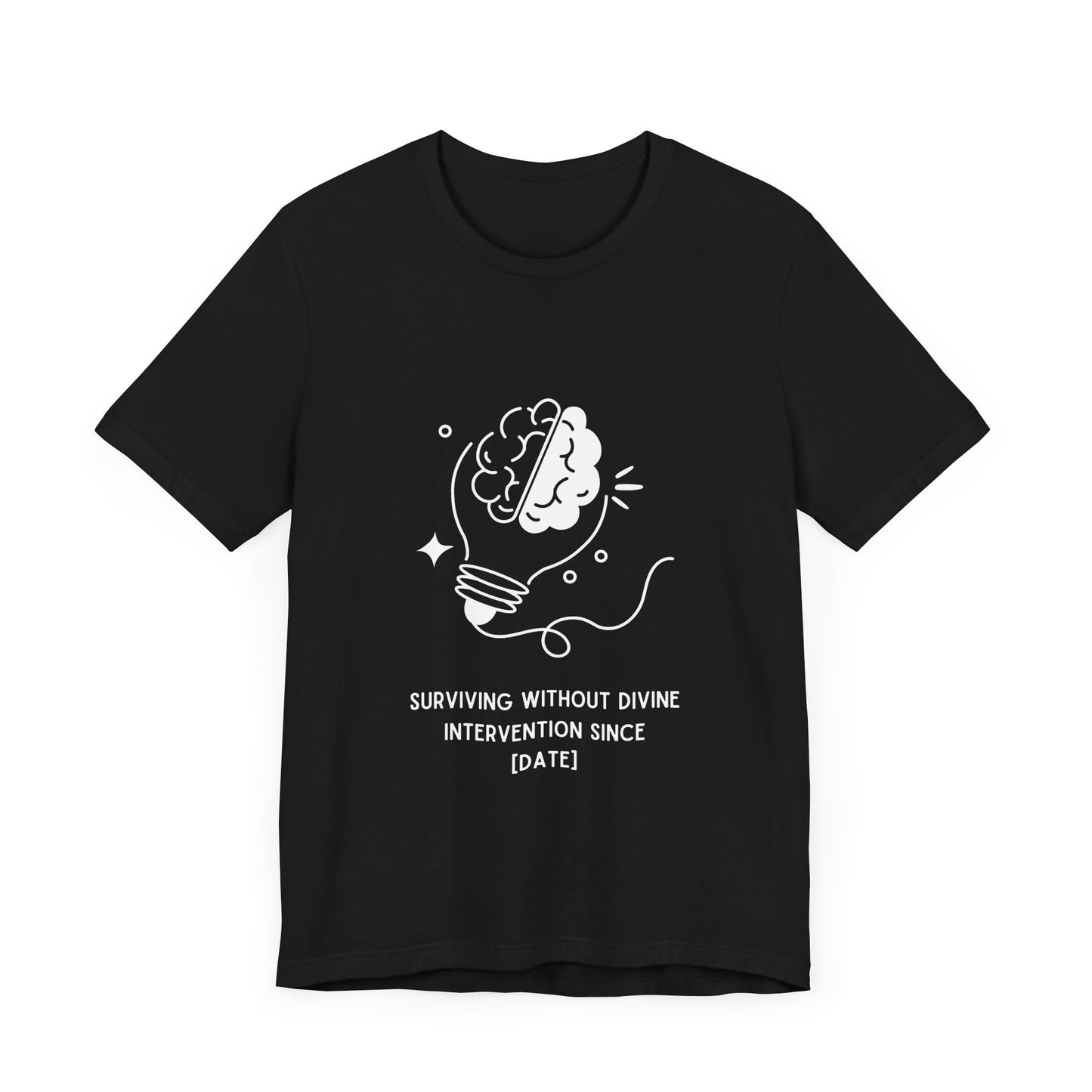 Personalized Surviving Without Divine Intervention T-Shirt