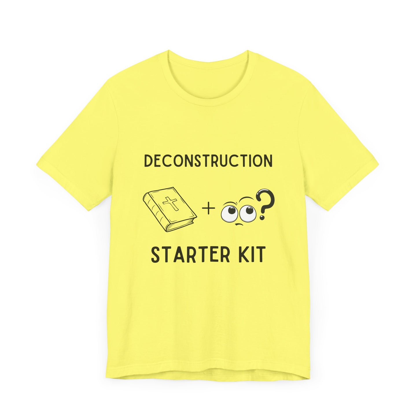 Deconstruction Starter Kit – Bible + Questions - T-Shirt