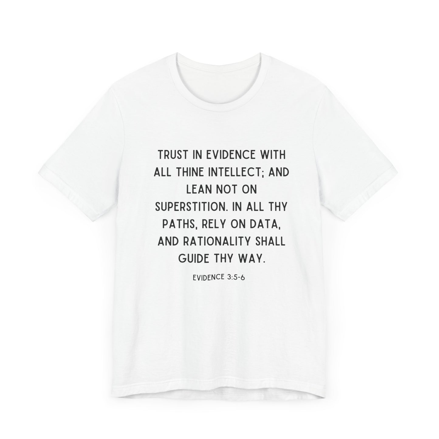 If Proverbs 3:5-6 Made Sense T-Shirt