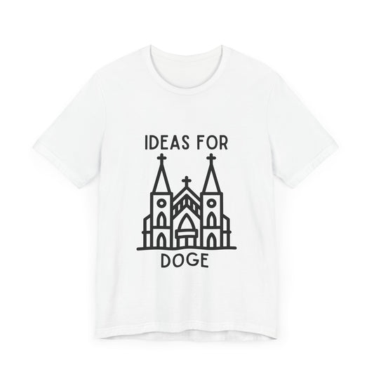 Tax The Church – Ideas for DOGE - T-Shirt