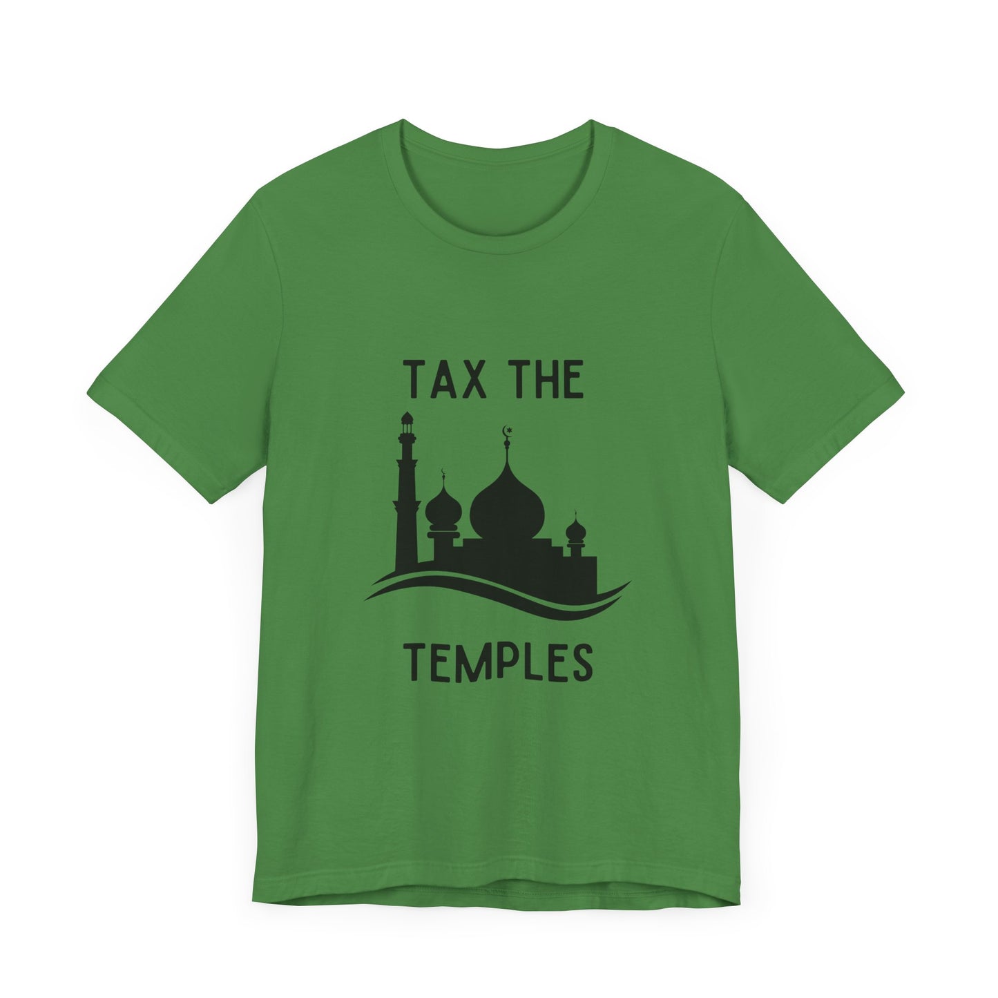 Tax The Temples - T-Shirt