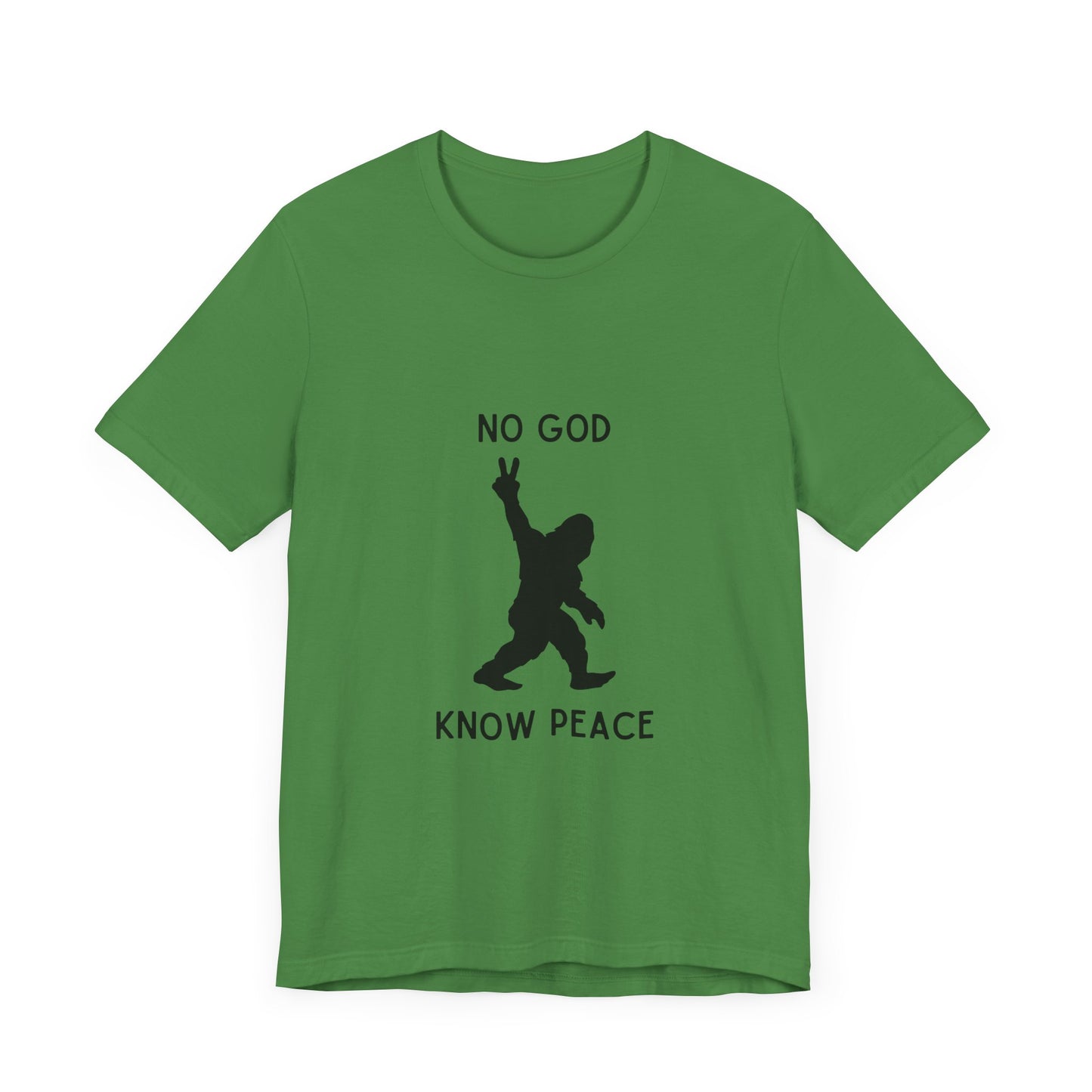 No God, Know Peace – Peaceful Sasquatch - T-Shirt