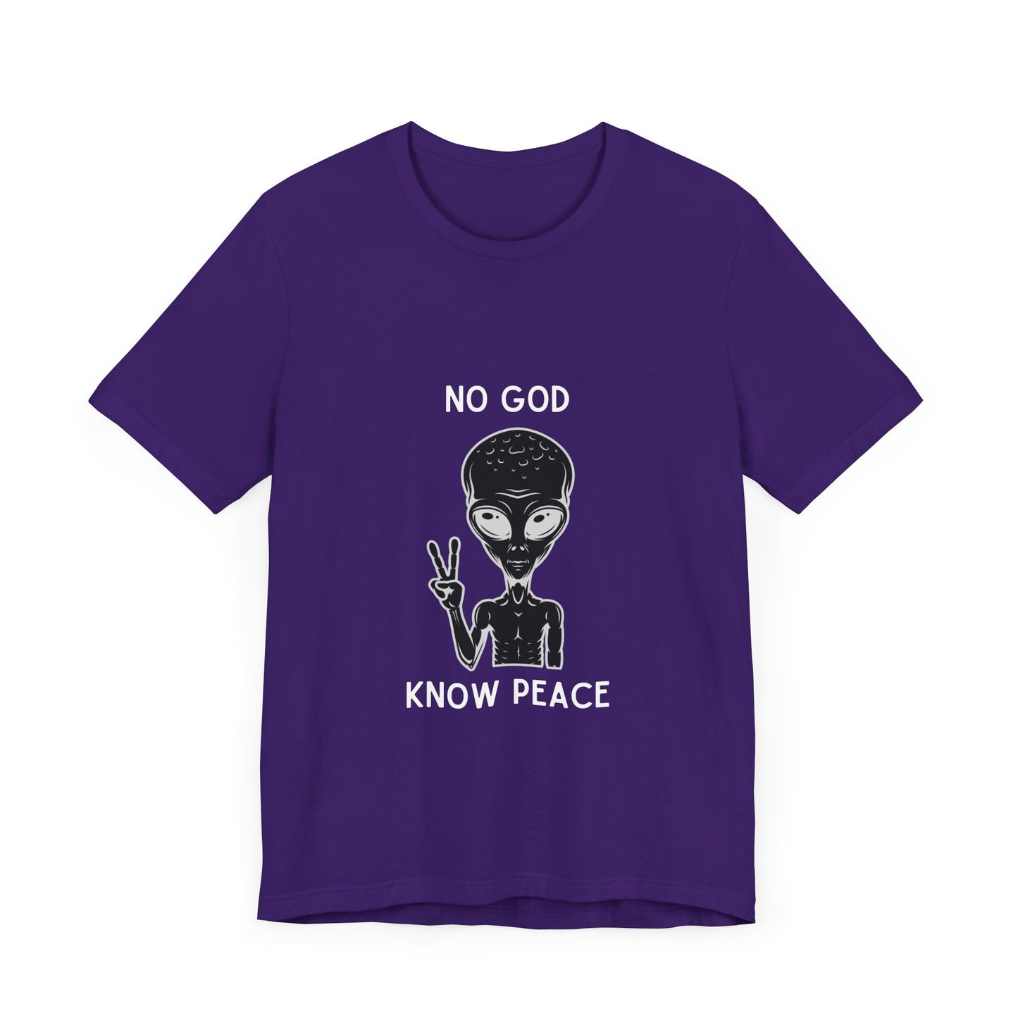 No God, Know Peace - Peaceful Alien - T-Shirt