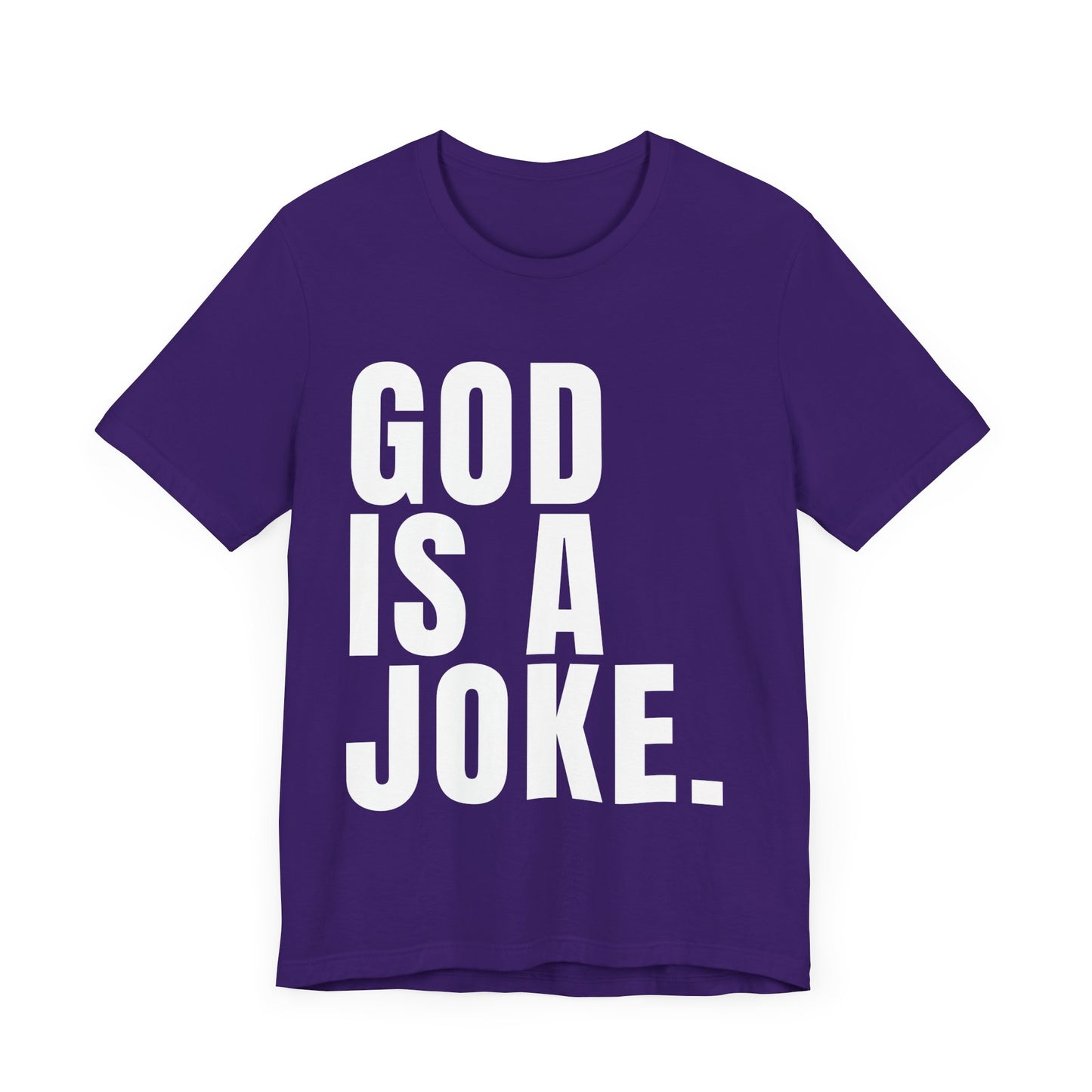 God Is A Joke T-Shirt