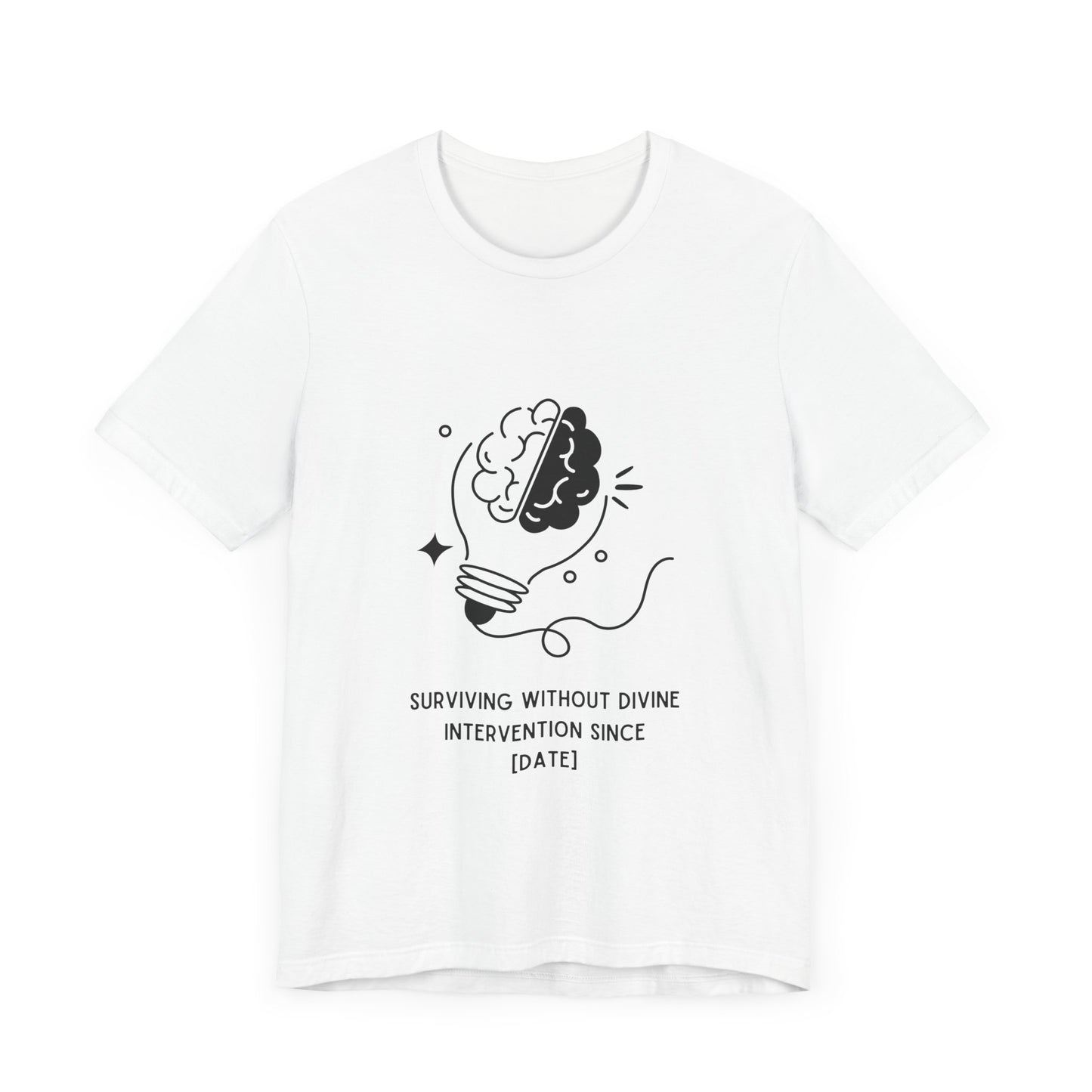 Personalized Surviving Without Divine Intervention T-Shirt