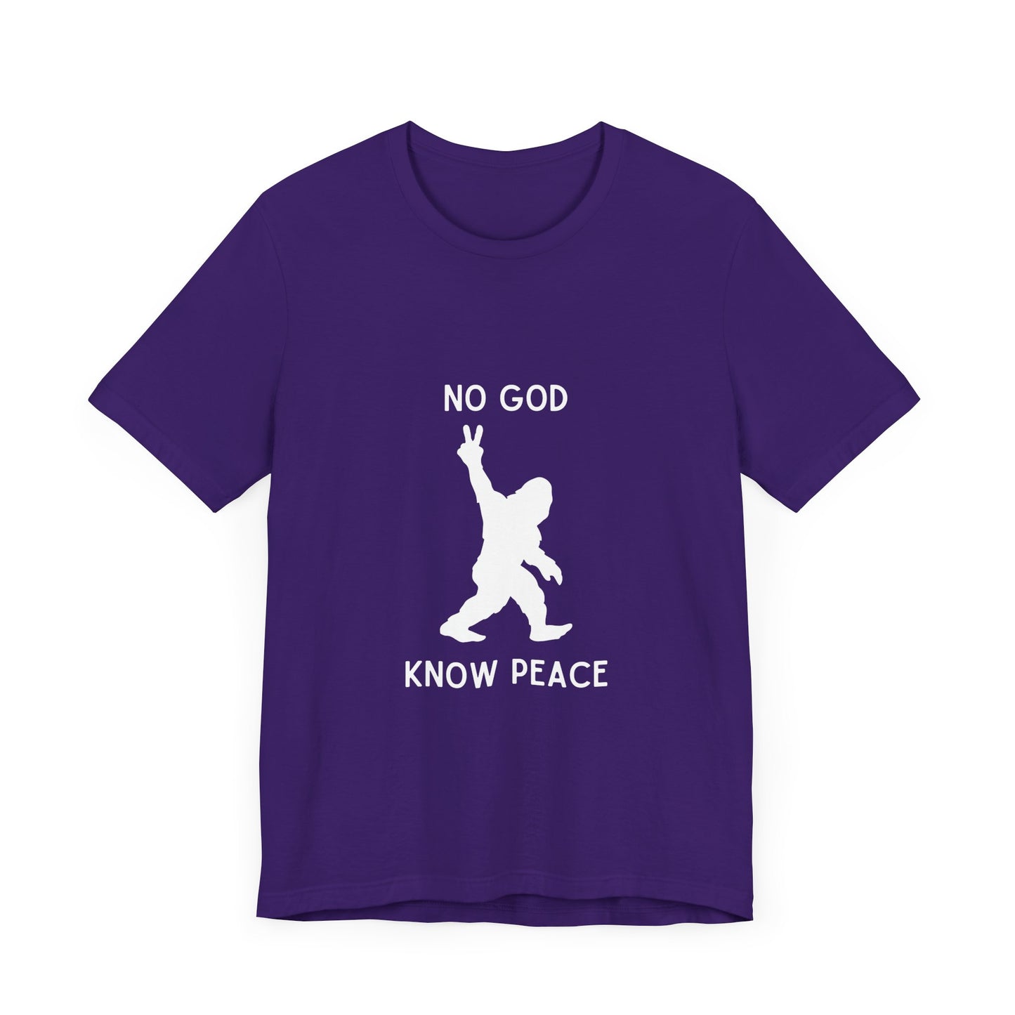 No God, Know Peace – Peaceful Sasquatch - T-Shirt