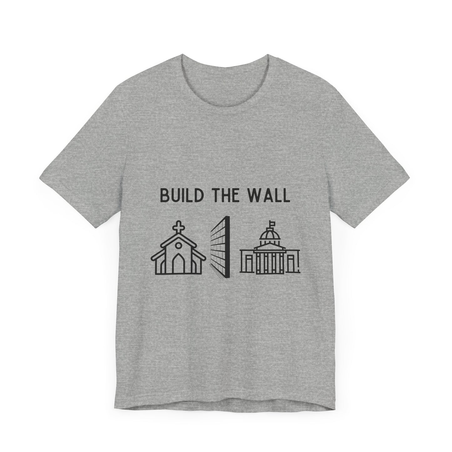 Build The Wall - T-Shirt