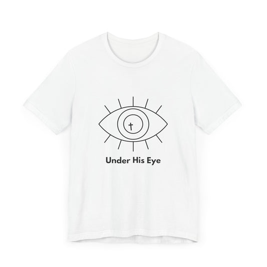 Under His Eye 2.0 - T-Shirt