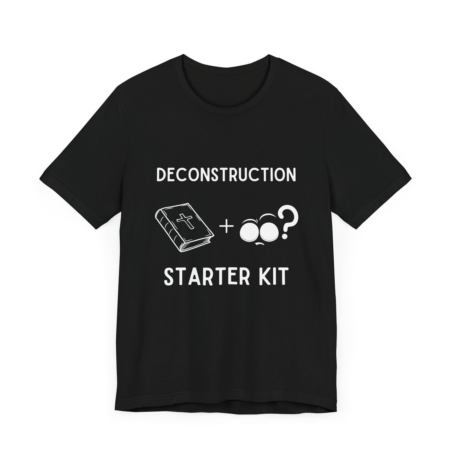 Deconstruction Starter Kit – Bible + Questions - T-Shirt