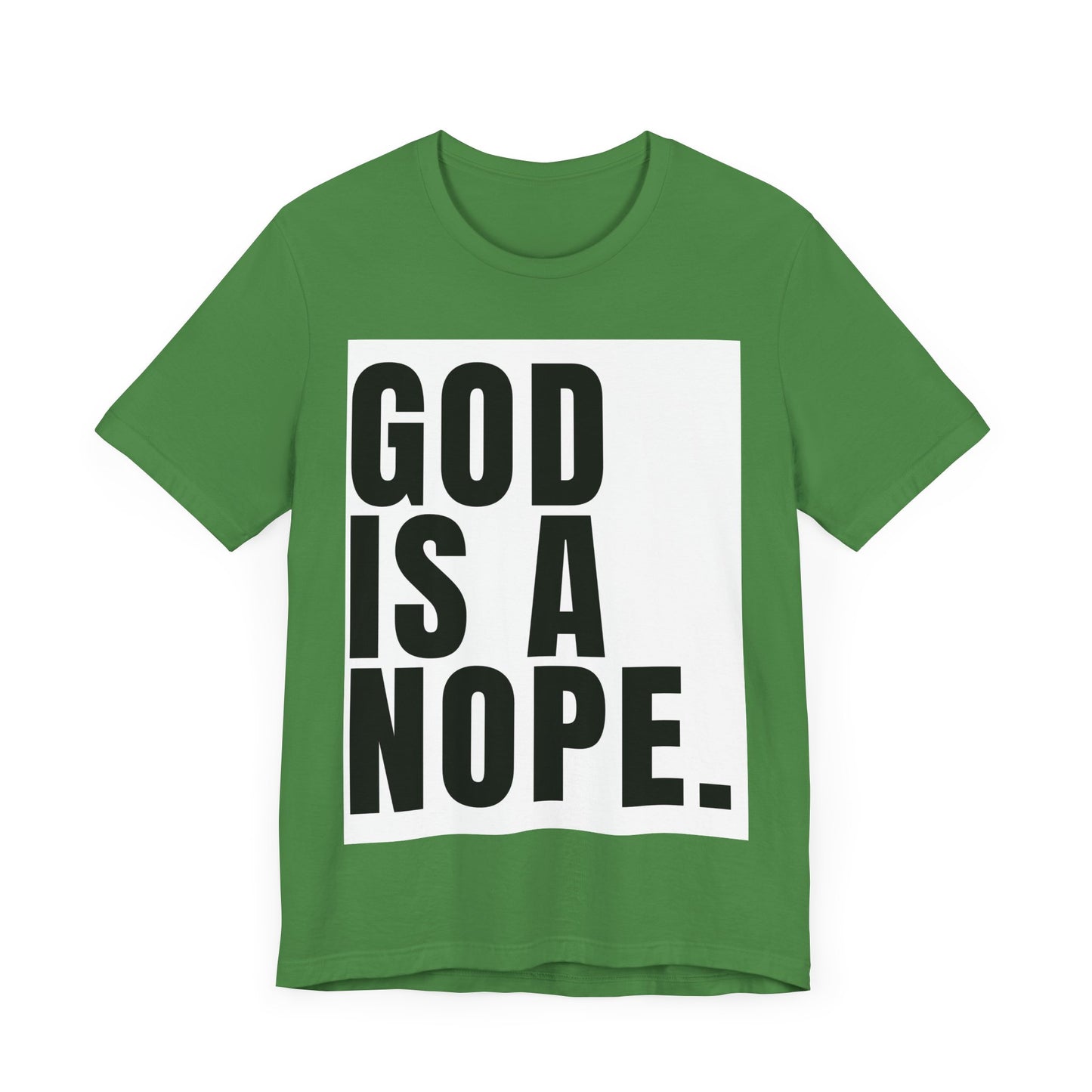 God Is A Nope T-Shirt