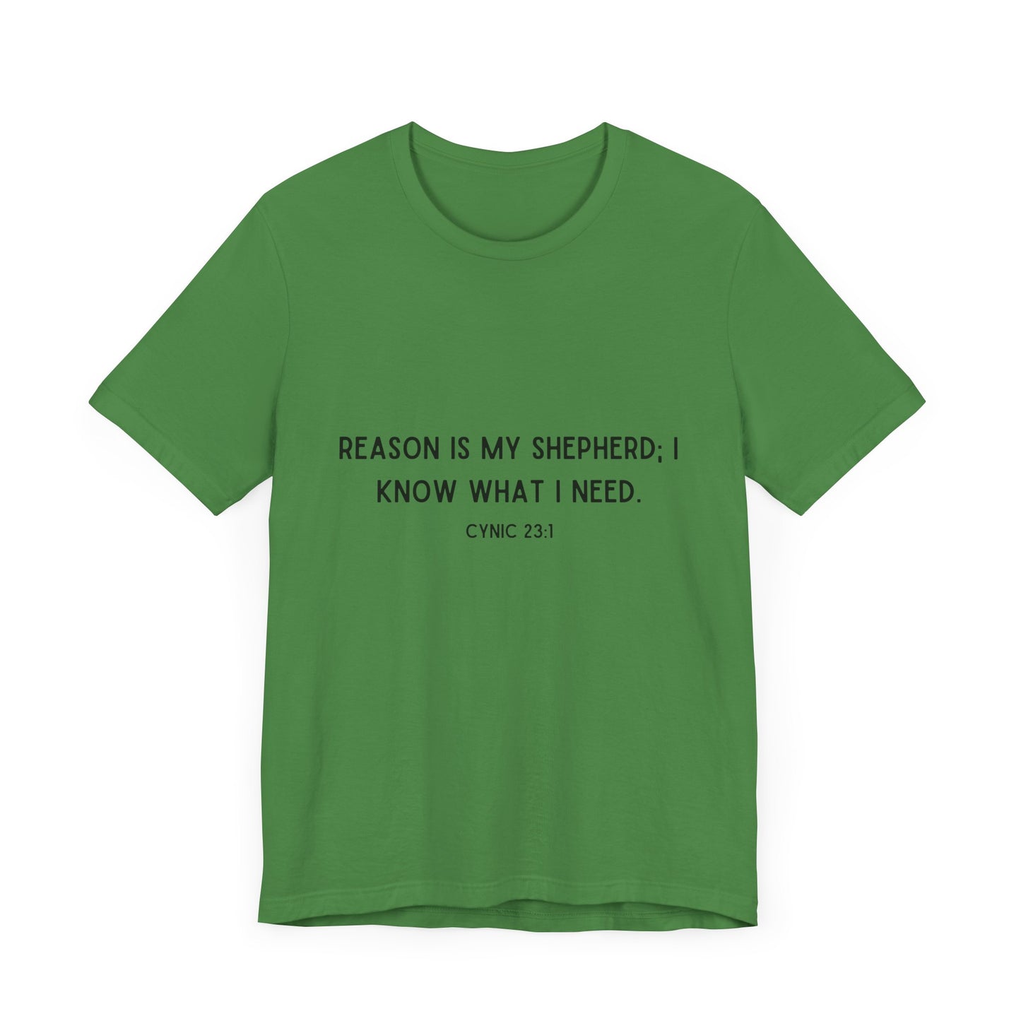 Inspirational Unisex Tee - 'Reason is My Shepherd; I Know What I Need' - Motivational Short Sleeve Shirt