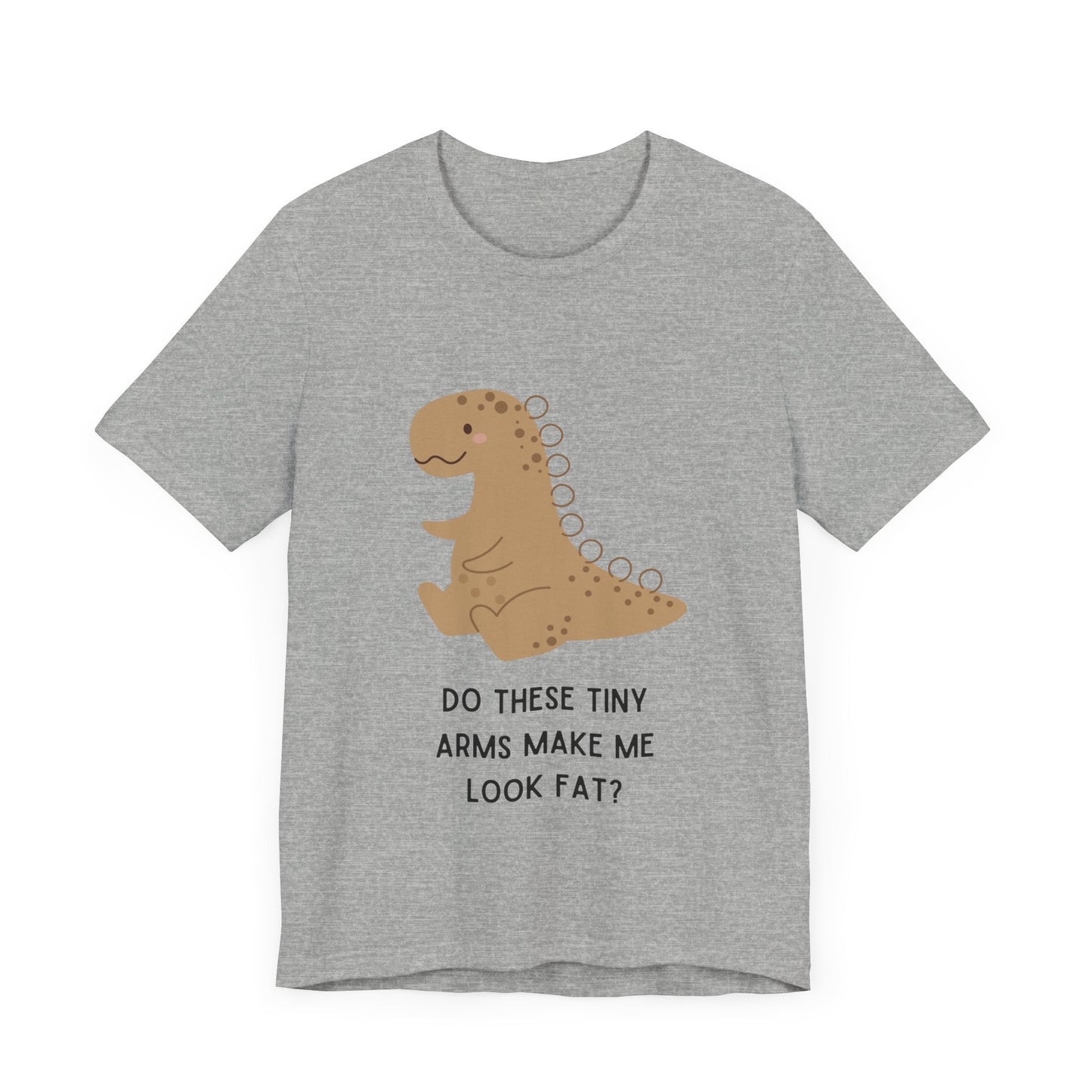 Tiny Arms T-Shirt