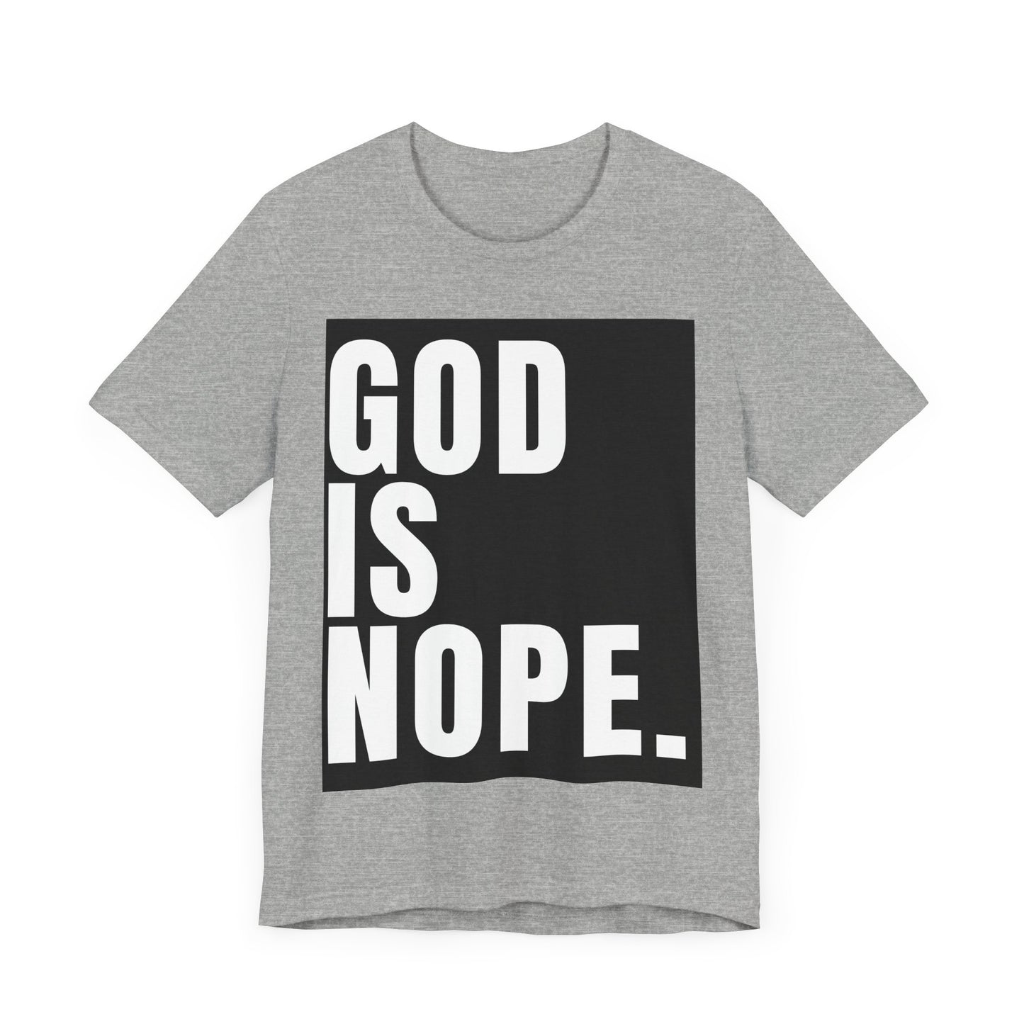 God Is Nope T-Shirt